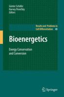 Bioenergetics: Energy Conservation and Conversion (Results and Problems in Cell Differentiation) 3642097367 Book Cover
