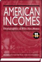 American Incomes: Demographics of Who Has Money 193773725X Book Cover