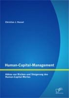 Human-Capital-Management: Abbau von Risiken und Steigerung des Human-Capital-Wertes 3842882521 Book Cover