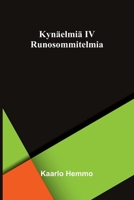 Kynäelmiä IV: Runosommitelmia (Finnish Edition) 9376554868 Book Cover