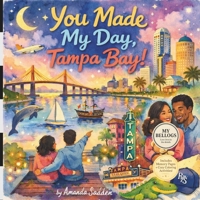 You Made My Day, Tampa Bay! 1067130373 Book Cover