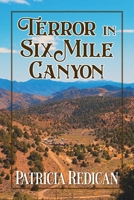 Terror in Six Mile Canyon 1617393053 Book Cover