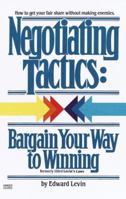 Negotiating Tactics: Bargain Your Way to Winning 0449900746 Book Cover