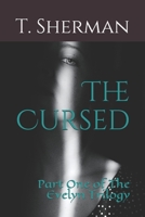 The Cursed: Part One of The Evelyn Trilogy 1080868089 Book Cover
