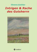 Intrigen & Rache des Gutsherrn (German Edition) 3748273487 Book Cover
