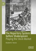 The Repertory System Before Shakespeare : Playing the Stock Market 3030445135 Book Cover