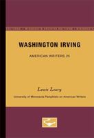 Washington Irving - American Writers 25: University of Minnesota Pamphlets on American Writers 0816602883 Book Cover