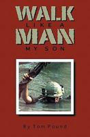 WALK LIKE A MAN MY SON 1419674978 Book Cover