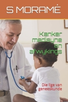 Kanker medisyne en afwykings: Die lige van geneeskunde 1087090601 Book Cover