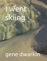 I went skiing B0C1J9F63K Book Cover