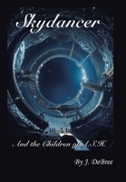 Skydancer: And the Children of A.S.H. B0FRF3NJNY Book Cover