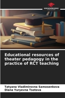 Educational resources of theater pedagogy in the practice of RCT teaching 6209650708 Book Cover