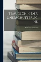 Temudschin der Unerschütterliche: Nebst einer geographisch-ethnographischen Einleitung und den erforderlichen besondern Anmerkungen und Beilagen. 1018443185 Book Cover