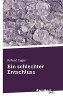 Ein Schlechter Entschluss 8490153752 Book Cover