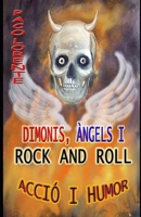 DIMONIS, ÀNGELS I ROCK AND ROLL: (ACCIÓ I HUMOR) B096TTDMMY Book Cover