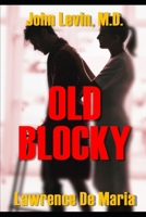 OLD BLOCKLEY: The Making of a Physician B0C9SHFQD7 Book Cover