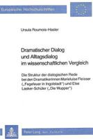 Dramatischer Dialog Und Alltagsdialog Im Wissenschaftlichen Vergleich: Die Struktur Der Dialogischen Rede Bei Den Dramatikerinnen Marieluise Fleisser 3261049731 Book Cover