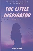 The Little Inspirator 1718967489 Book Cover