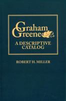 Graham Greene: A Descriptive Catalog 0813193036 Book Cover
