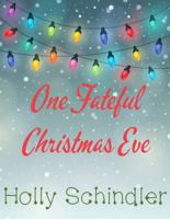 One Fateful Christmas Eve 0996166769 Book Cover