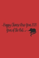 Happy Chinese New Year 2020 - Year of the RAT: Lined blank notebook - the ideal gift for saying kung hei fat choy to your friend or colleague 1709762489 Book Cover
