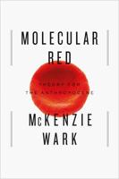 Molecular Red: Theory for the Anthropocene 1781688273 Book Cover