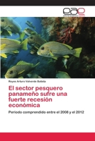 El Sector Pesquero Panameno Sufre Una Fuerte Recesion Economica 365904542X Book Cover