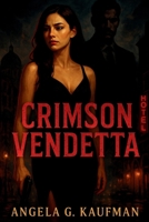 Crimson Vendetta B0FFHDH62G Book Cover
