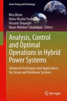 Analysis, Control and Optimal Operations in Hybrid Power Systems: Advanced Techniques and Applications for Linear and Nonlinear Systems 1447171950 Book Cover