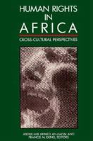 Human Rights in Africa: Cross-Cultural Perspectives 0815717954 Book Cover
