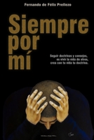 Siempre por mí (Spanish Edition) 1085989631 Book Cover