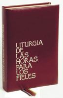 Liturgia De Las Horas: Para Los Fieles (Rite/Ritual Books) 0814628214 Book Cover