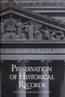 Preservation of Historical Records 030903681X Book Cover