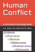Human Conflict: An Attitudinal Psychology Model 1718168772 Book Cover