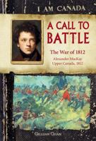A Call to Battle: War of 1812 1443100064 Book Cover