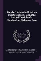 Standard values in nutrition and metabolism, being the second fascicle of a handbook of biological data 1379156947 Book Cover