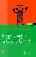Kryptographie in C Und C++: Zahlentheoretische Grundlagen, Computer-Arithmetik Mit Groaen Zahlen, Kryptographische Tools 3540420614 Book Cover