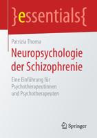 Neuropsychologie Der Schizophrenie: Eine Einf�hrung F�r Psychotherapeutinnen Und Psychotherapeuten 3658257350 Book Cover