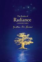 The Realm of Radiance: A Modern Fable 1979335257 Book Cover