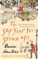 The Gap Year for Grown-Ups 0752889702 Book Cover