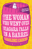 The Woman Who Went Over Niagara Falls in a Barrel 0008524548 Book Cover