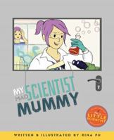 My Mad Scientist Mummy 1925545806 Book Cover