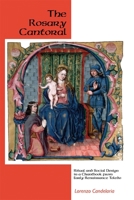 The Rosary Cantoral: Ritual and Social Design in a Chantbook from Early Renaissance Toledo (Eastman Studies in Music) 1580463541 Book Cover