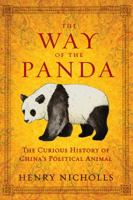 The Way of the Panda: The Curious History of China's Political Animal 1605981885 Book Cover