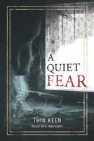 A Quiet Fear 1592988296 Book Cover