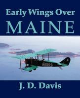 Early Wings Over Maine 0976656426 Book Cover