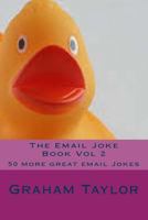 The Email Joke Book Vol 2: 50 more great email Jokes 1495341704 Book Cover