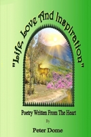 Life, Love and Inspiration 132616130X Book Cover