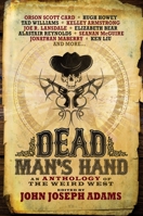 Dead Man's Hand: An Anthology of the Weird West 1781164509 Book Cover