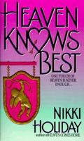 Heaven Knows Best 0380787970 Book Cover